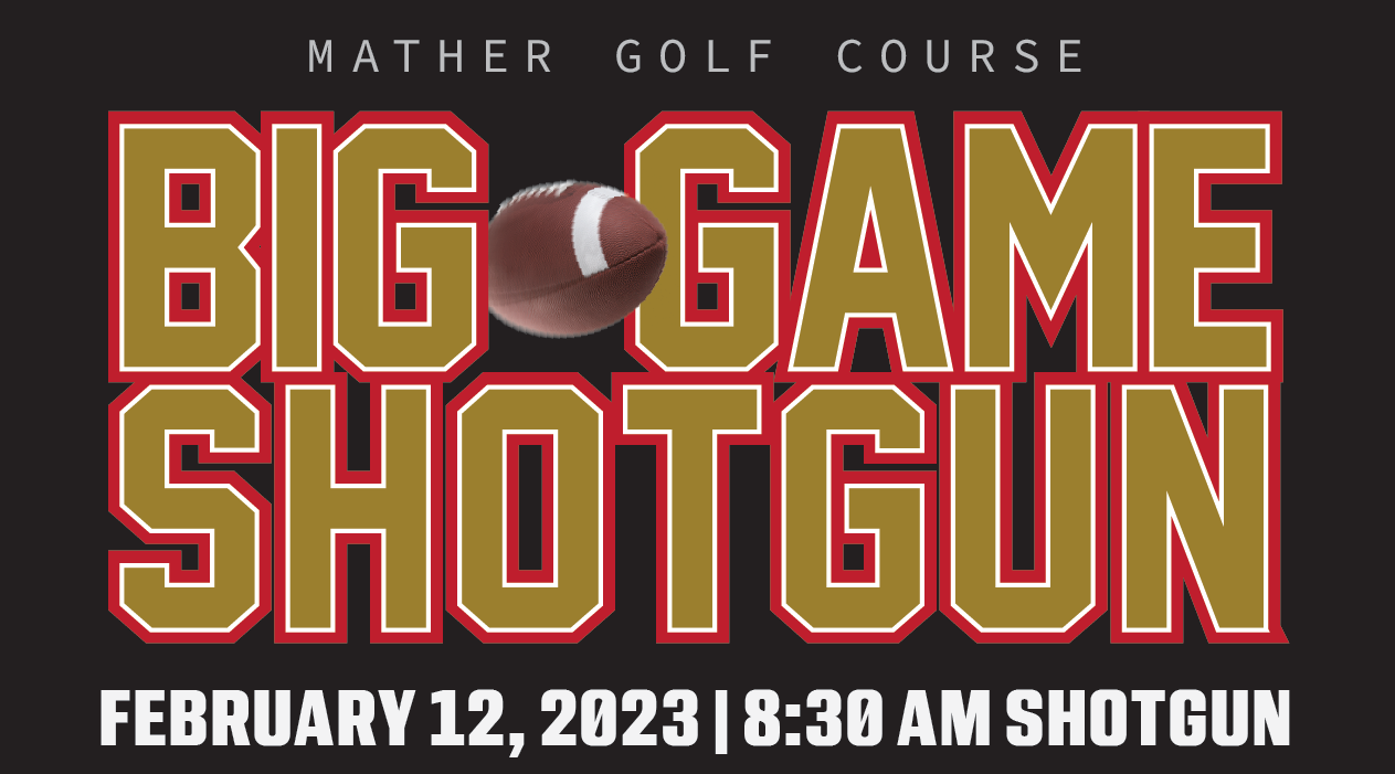 Mather Golf Course Big Game Shotgun headline in 49ers colors with a football flying through the letters